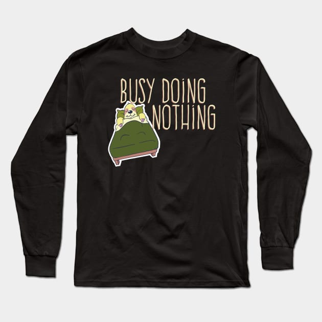 Busy Doing Nothing Sleepy Sloth Being Lazy Long Sleeve T-Shirt by SeaLAD